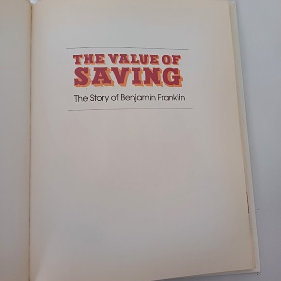 The Value Of Saving. The Story Of Benjamin Franklin Vintage Book - Picture 3 of 10